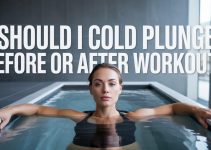 Should I Cold Plunge Before or After Workout?